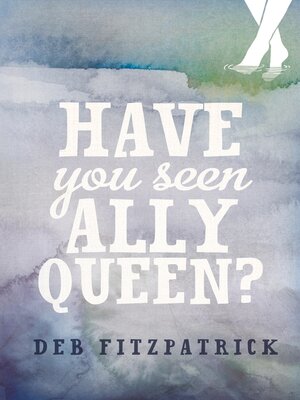cover image of Have You Seen Ally Queen?